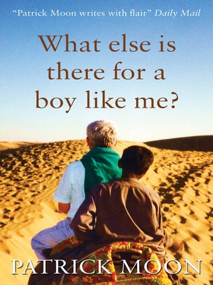 cover image of What Else Is There for a Boy Like Me?